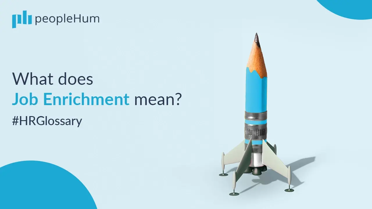 What does Job Enrichment mean peopleHum